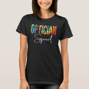 T-shirt Escadron Opticien Appréciation Jour Tie Dye Pour F