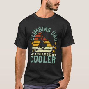 T-shirt Escalade rock Papa Mountain Climber Funny Père's