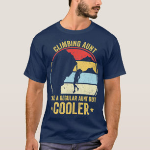 T-shirt Escalade Tante Comme Une Tante Régulière Mais Gl