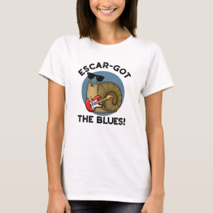 T-shirt Escar a obtenu le blues drôle Escargot Snail Pun