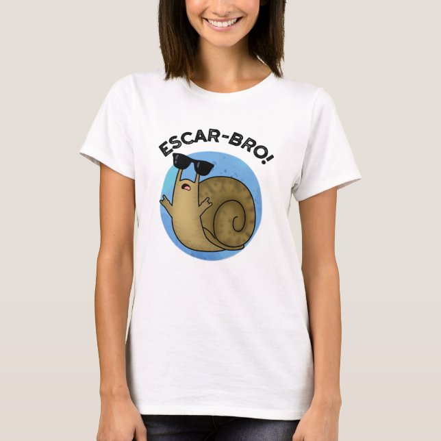 T-shirt Escar-bro Amusant Français Escargot Snail Pun (Devant)