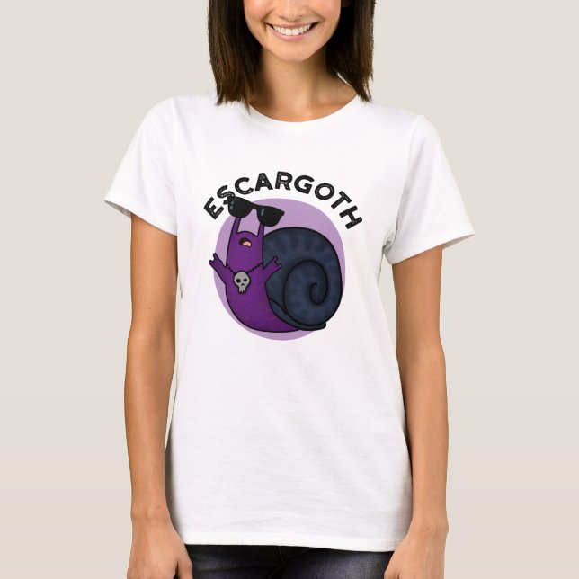T-shirt Escar goth Funny Cool Goth Snail Pun (Devant)