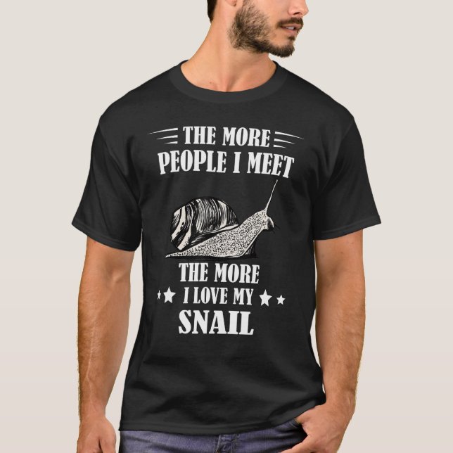 T-shirt Escargots Lover Snail Shell Mollusk Plus de gens q (Devant)