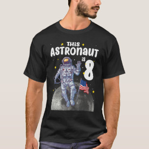 T-shirt Espace Extérieur Cet astronaute a 8 ans 8e anniver