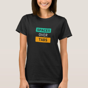 T-shirt Espaces Sur Tabs, Logiciel Coder Drôle Plein Stack