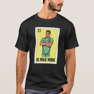 T-shirt Espagnol Enfermero Loterie Mexicaine El Homme Infi