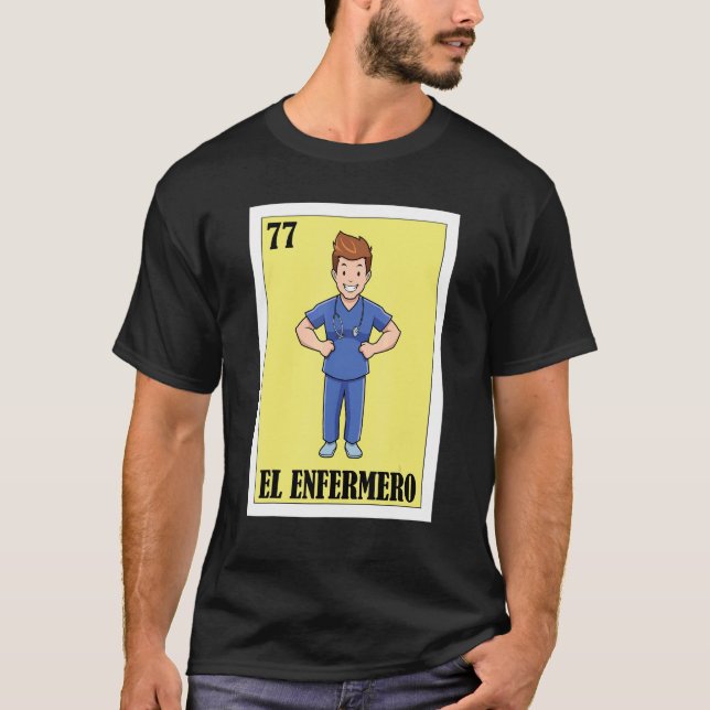 T-shirt Espagnol Enfermero Loterie Mexicaine El Homme Nurs (Devant)
