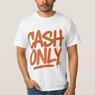 T-shirt Espèces uniquement