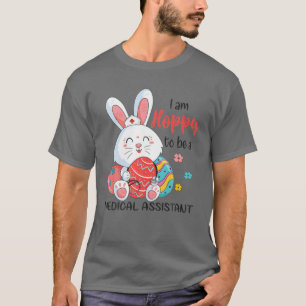 T-shirt Espérer Être Médicale Assistant Bunny Easter Eggs