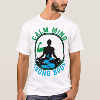 T-shirt Esprit Calme, Corps Fort | Méditation Zen et Forme