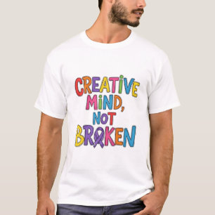 T-shirt Esprit Créatif, Pas Cassé