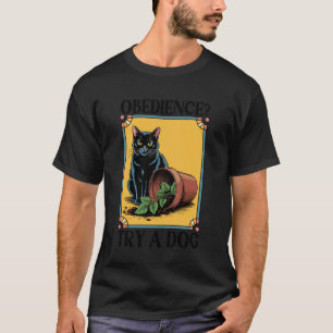 T-shirt Essai d'obéissance Un chien chat Chaton Amateur de