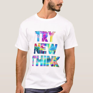 T-shirt ESSAYER UNE NOUVELLE PENSÉE - Typographie Motivati