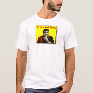 T-shirt Essayez de ne pas parler