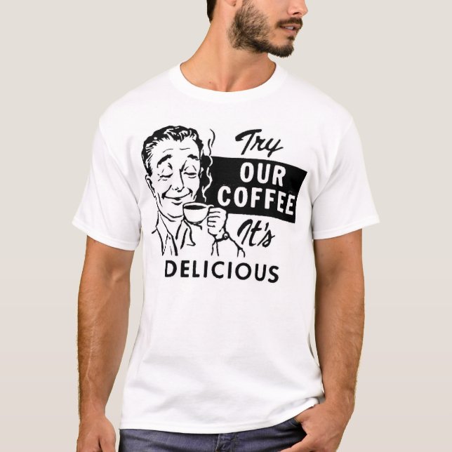 T-shirt Essayez notre café (Devant)
