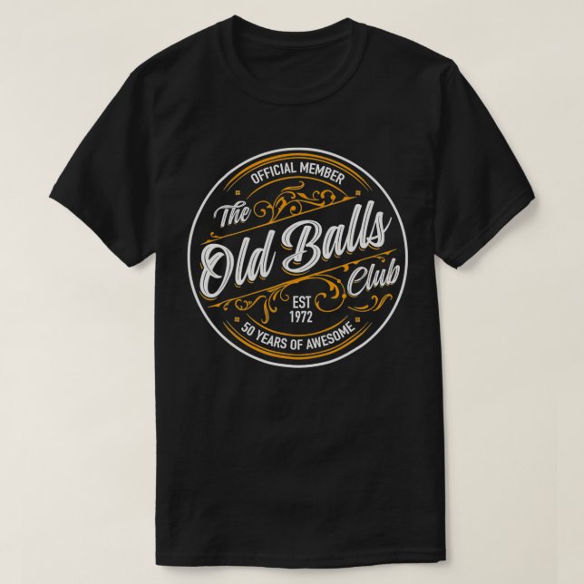 T-shirt Est 1972 50th Birthday Old Balls Club 50 Years Of  (Design devant)