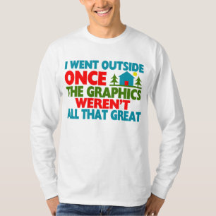 T-shirt Est allé en dehors des graphiques n'étaient pas