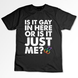 T-shirt Est-ce gay ici ou est-ce juste moi LGBT Pride