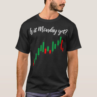 T-shirt Est-Ce Lundi, Mais Un Trader Dit Stock De Commerce
