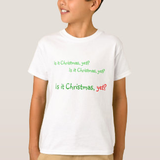 T-shirt "Est-ce Noël, encore ?"