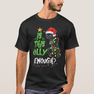 T-shirt Est-Ce Que Ce Jolly Assez Noel Chat Joyeux Noël