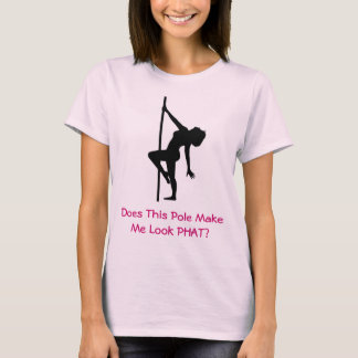 T-shirt Est-ce que ce poteau me fait paraître PHAT? 4