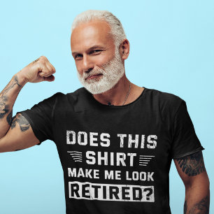 T-shirt Est-Ce Que Cette Chemise Me Fait Apparaître Retrai