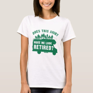 T-shirt Est-Ce Que Cette Chemise Me Rend Retraitée