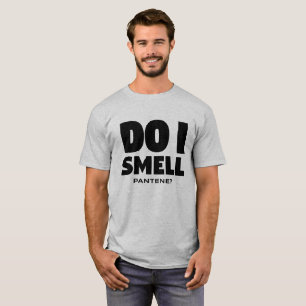 T-shirt Est-ce que je sens Pantene ? - Citation drôle