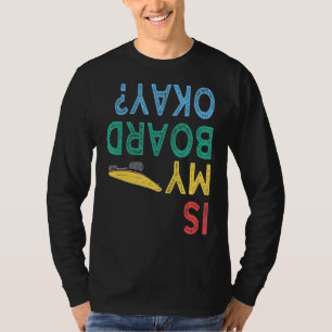T-shirt Est-ce que ma planche est d'accord Cool Skateboard