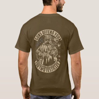 T-shirt Est-ce que mes armes vous offensent ?