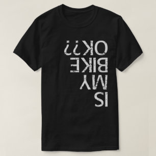 T-shirt Est-Ce Que Mon Vélo Est Bon ?
