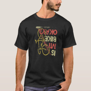 T-shirt Est-ce que mon vélo est ok Mountainbike Triathlon