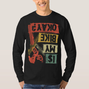 T-shirt Est-ce que mon vélo est ok MTB VTT cycliste vélo B