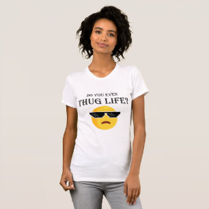 T-shirt Est-ce que tu as même une vie de voyous ?