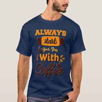 T-shirt Est-Ce Que Vous Brûlez Du Café Pour Moi Commence T