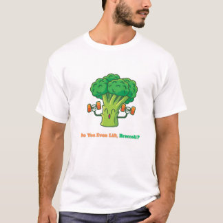 T-shirt Est-Ce Que Vous Soulevez, Broccoli ? - Drôle T-Shi