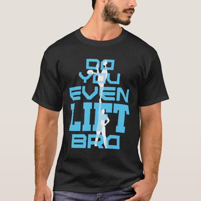 T-shirt Est-Ce Que Vous Soulevez Même Bro Drôle Hommes Che (Devant)