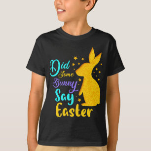 T-shirt Est-Ce Qu'Un Lapin A Dit Pâques