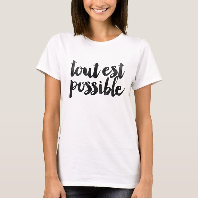T-shirt Est de Tout possible (Devant)