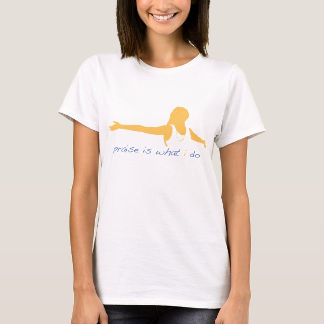T-SHIRT EST L'ÉLOGE CE QUE JE FAIS - CHEMISE (Devant)
