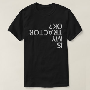 T-shirt est mon tracteur ok