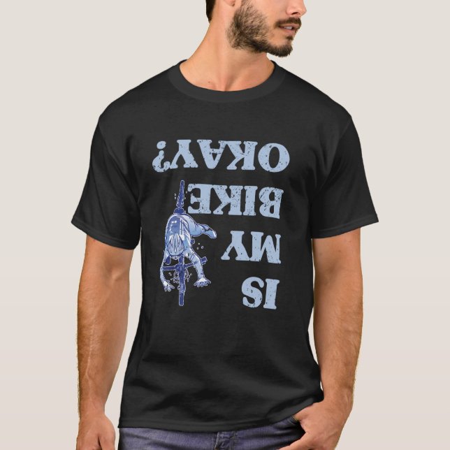 T-shirt Est Mon Vélo OK Funny Sarcastique BMX Biker Cyclis (Devant)