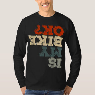 T-shirt Est Mon Vélo OK Stunt Motorbike Vélo Drôle Moteur