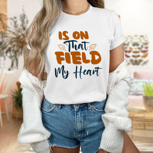 T-shirt Est Sur Ce Champ Mon Coeur