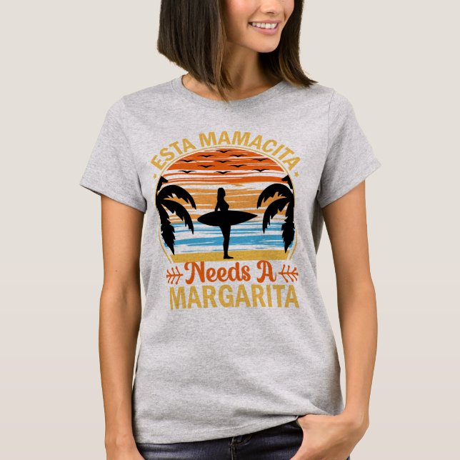T-shirt Esta Mamacita a besoin d'une plage Margarita (Devant)