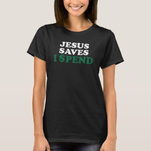 T-shirt Esthétique Amusant Jésus Saves J'Ai Passé Pun Sarc