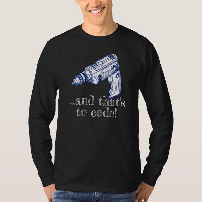 T-shirt Et c'est à Code Drill Driver Cordless (Devant)
