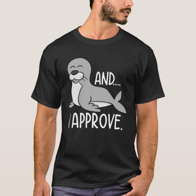 T-shirt Et J'Approuve - Sceau Drôle (Devant)