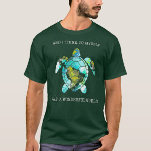 T-shirt Et Je Pense À Moi-Même Quel Monde Merveilleux